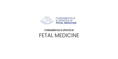 August 2023 I Conference of Fundamentals and Updates in Fetal Medicine  ( No Recording Available )